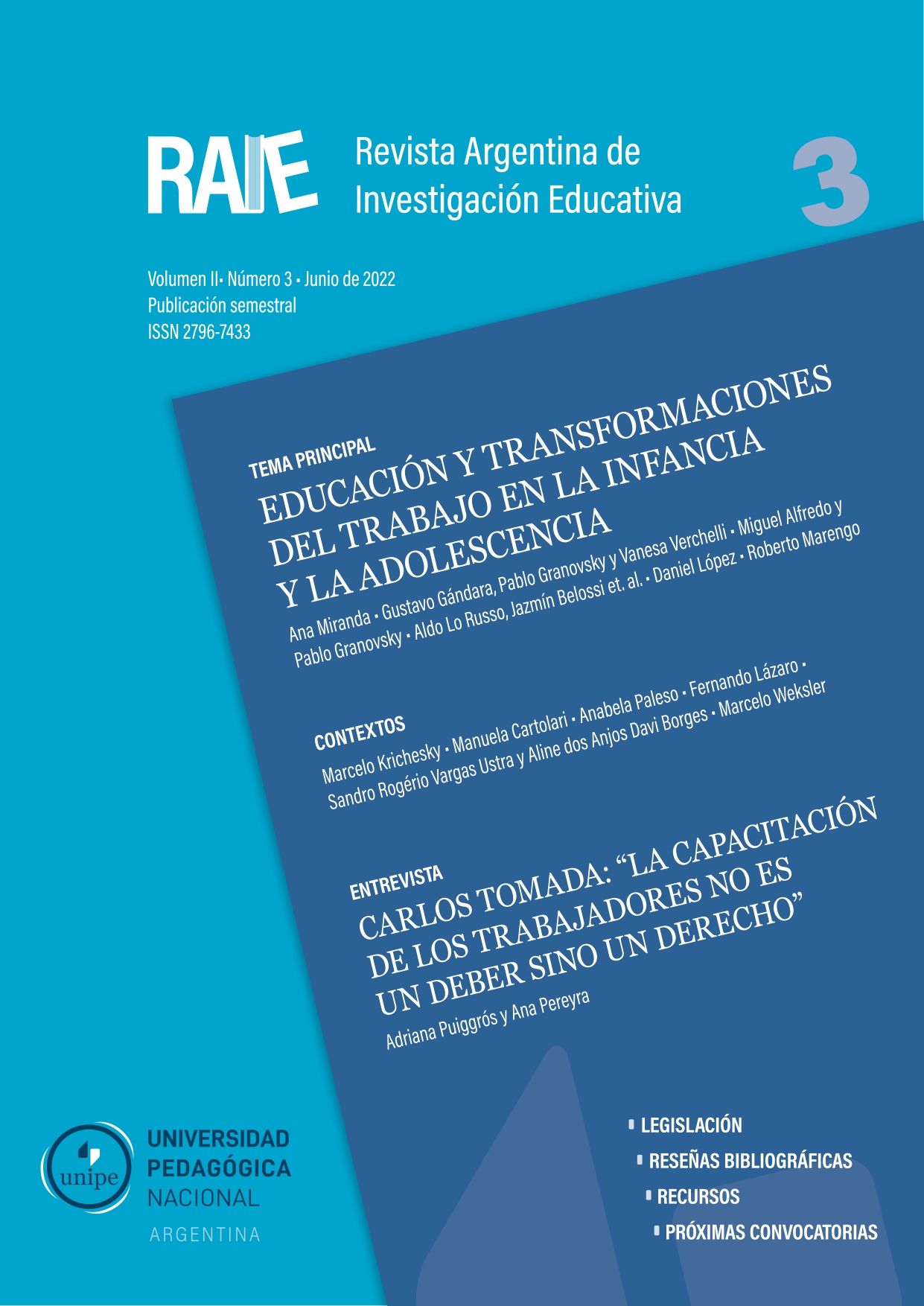 					Ver Vol. 2 Núm. 3 (2022): Educación y transformaciones del trabajo en la infancia y la adolescencia
				